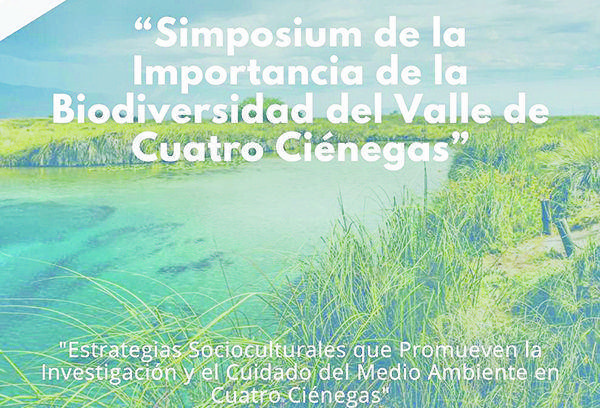 Invitan al simposium del valle de Ciénegas