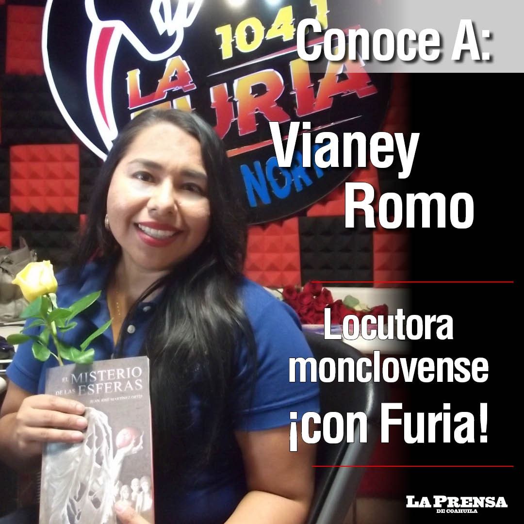 Conoce a: Vianey Romo, locutora monclovense ¡con Furia!
