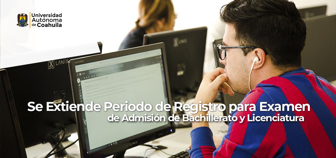 Extiende UAdeC registro para examen de admisión 