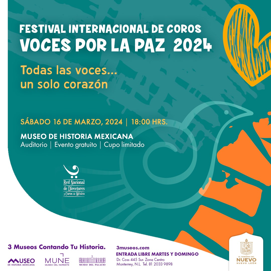 Ofrece Museo de Historia en N.L. «Coros» Voces por la paz.