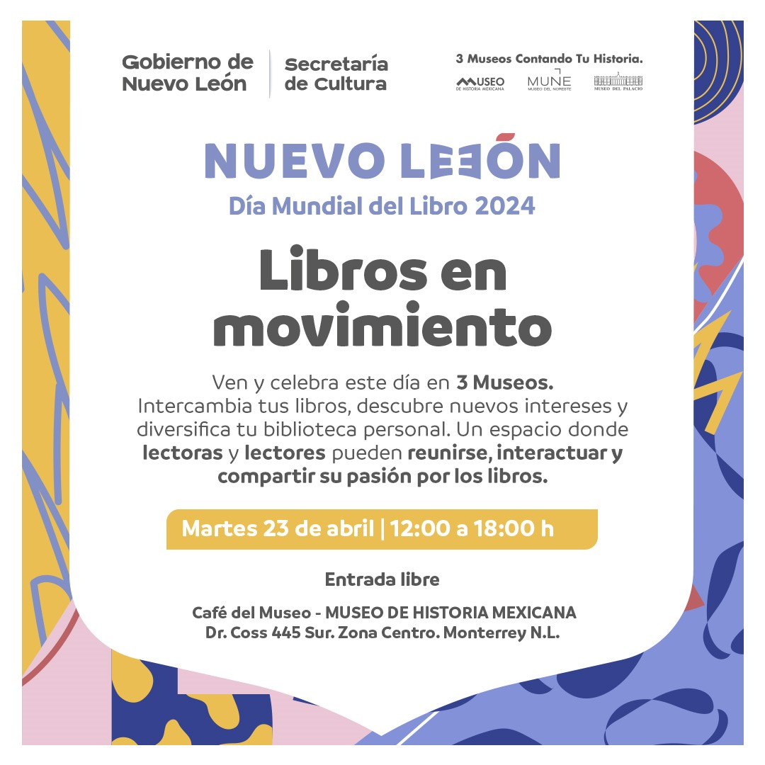 CELEBRA MUSEO DE HISTORIA EN MONTERREY DIA MUNDIAL DEL LIBRO