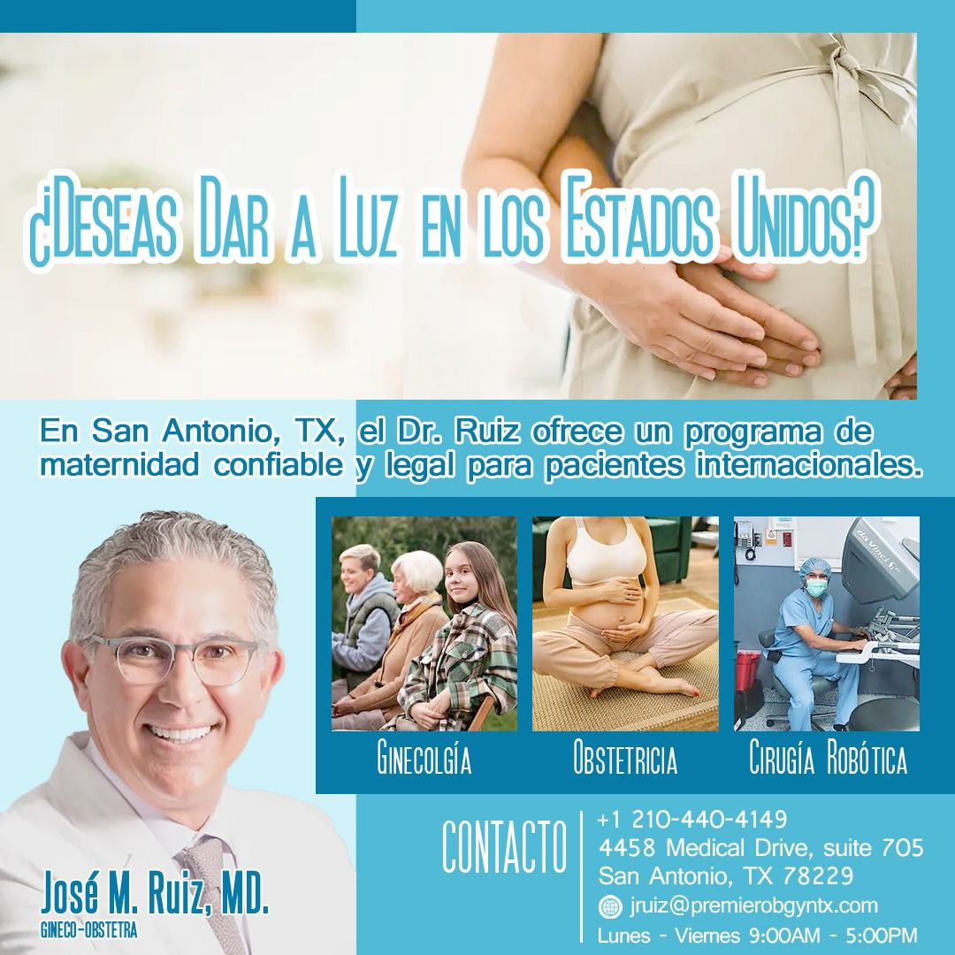 Abre doctor Jose M Ruíz puertas de clínica en San Antonio, Texas para nacimientos internacionales