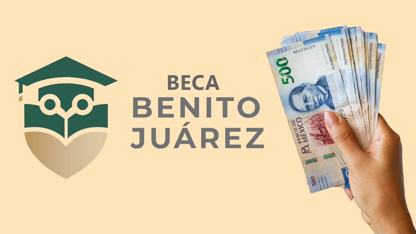 Beca Benito Juárez prepara un pago de hasta $11,200 antes de que termine el año