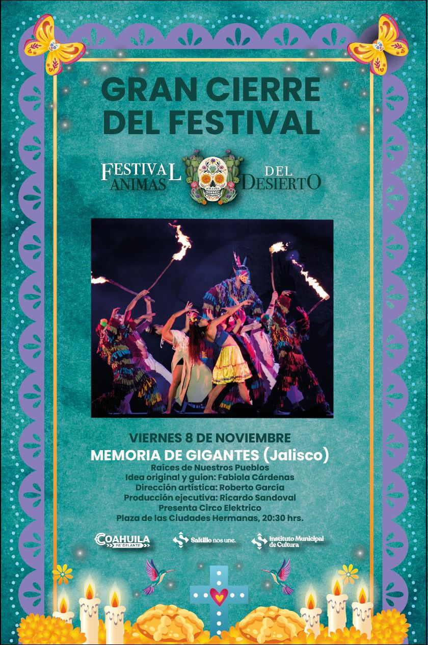 Gran cierre del Festival Ánimas del Desierto 2024 con el espectacular show circense “Memorias de Gigantes”