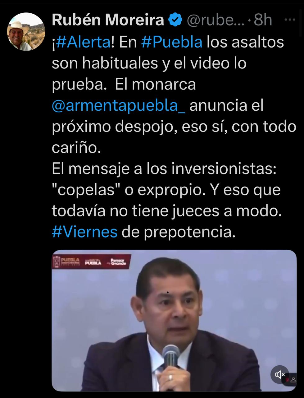 GOBERNADOR DE PUEBLA ES PREPOTENTE Y VIOLA ESTADO DE DERECHO AL AMENAZAR PROPIEDAD PRIVADA: RUBÉN MOREIRA