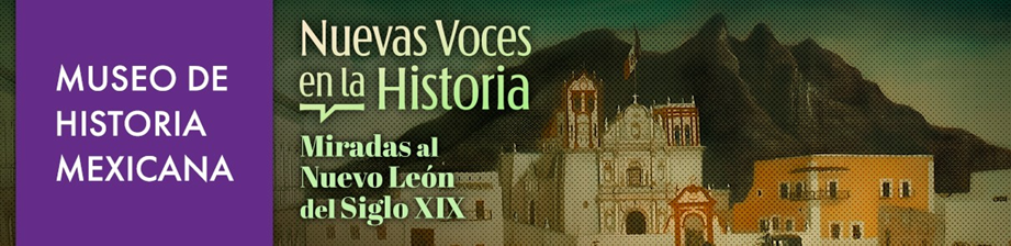 Museo de Historia y Hacienda San Pedro invitan a ciclo de conferencias en N.L.