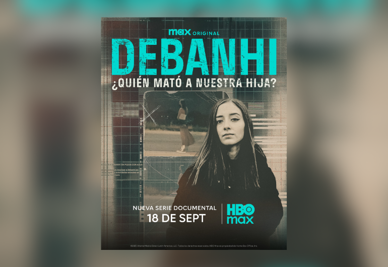 Debanhi: ¿Quién m4tó a nuestra hija?: dónde ver documental y cuántos capítulos tiene