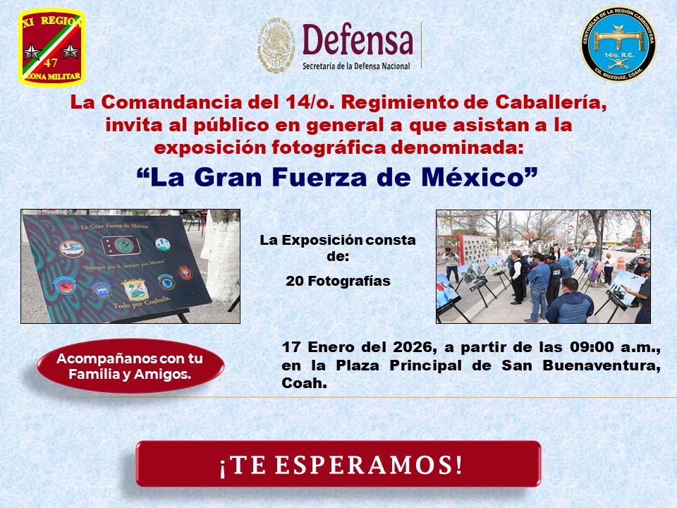 Invita San Buena a la expo “La Gran Fuerza de México”