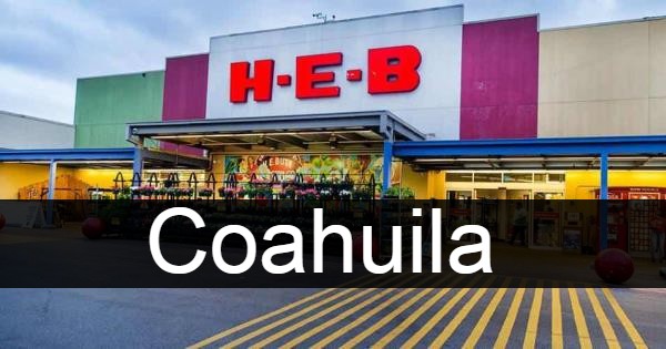 APUESTA HEB POR COAHUILA