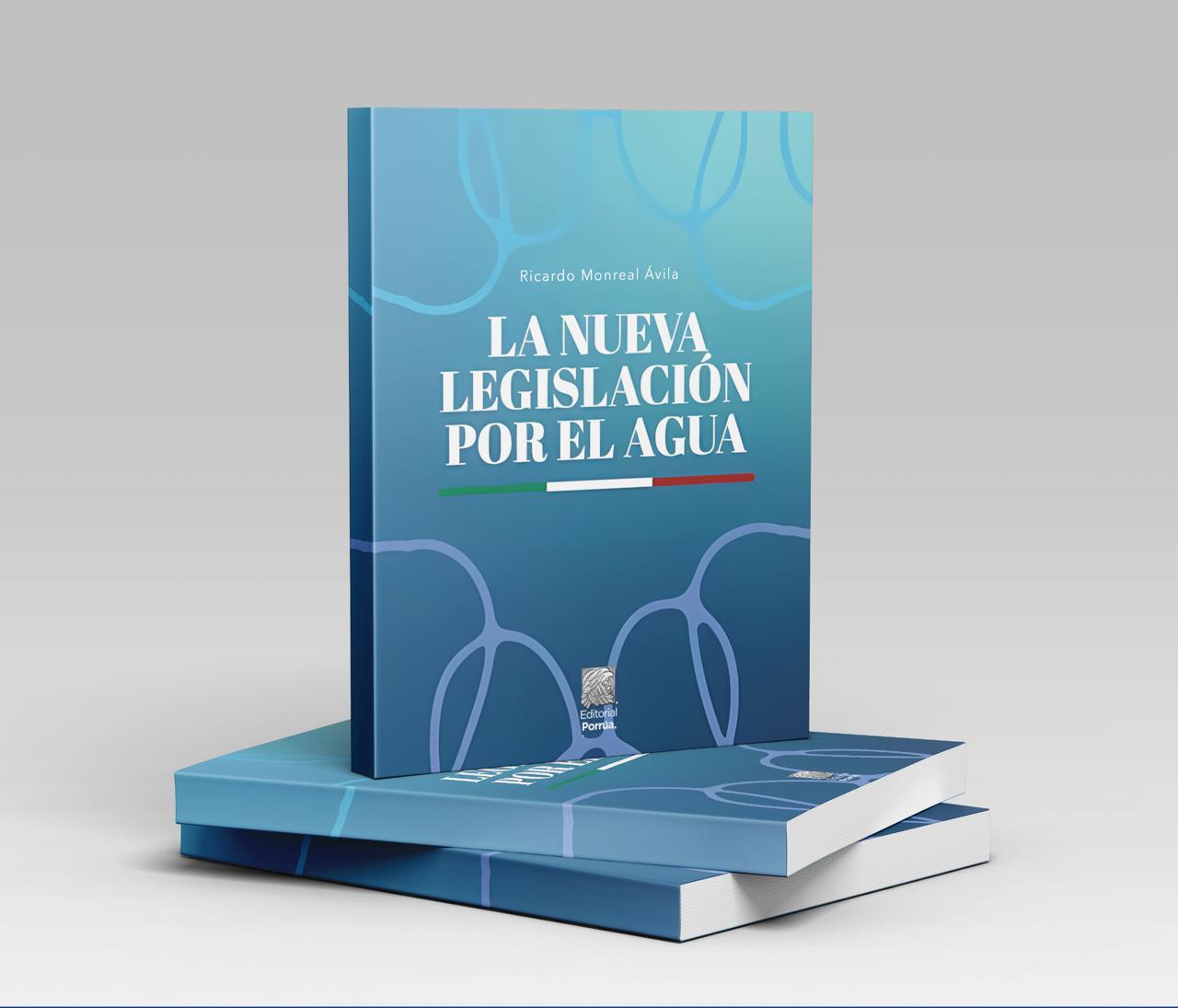 El diputado Ricardo Monreal invita a la presentación de su libro “La nueva legislación por el agua»